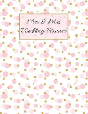 Cover of Mrs & Mrs Wedding Planner