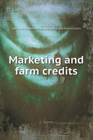 Cover of Marketing and farm credits