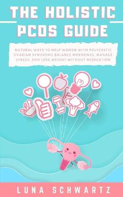 Book cover for The Holistic PCOS Guide