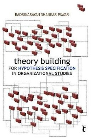 Cover of Theory Building for Hypothesis Specification in Organizational Studies