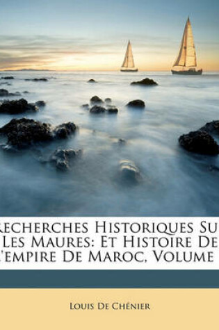 Cover of Recherches Historiques Sur Les Maures