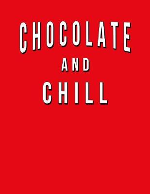 Book cover for Chocolate And Chill