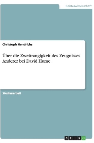 Cover of UEber die Zweitrangigkeit des Zeugnisses Anderer bei David Hume