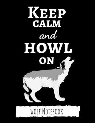 Book cover for Keep Calm And Howl On