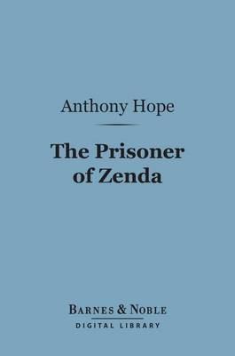 Book cover for The Prisoner of Zenda (Barnes & Noble Digital Library)