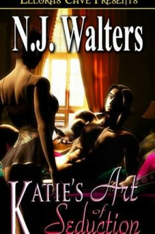 Cover of Katie's Art of Seduction