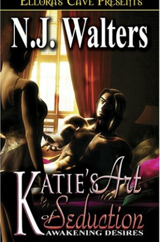 Cover of Katie's Art of Seduction