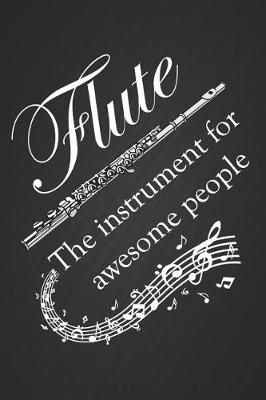 Book cover for Flute, the Instrument for Awesome People