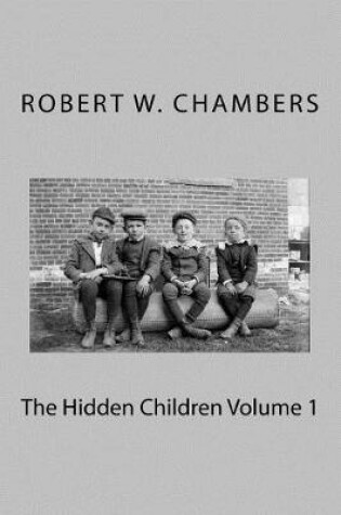 Cover of The Hidden Children Volume 1