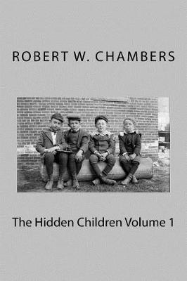 Book cover for The Hidden Children Volume 1