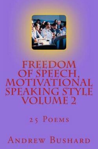 Cover of Freedom of Speech, Motivational Speaking Style Volume 2