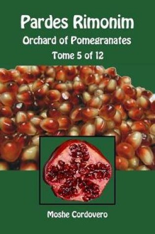 Cover of Pardes Rimonim - Orchard of Pomegranates - Tome 5 of 12