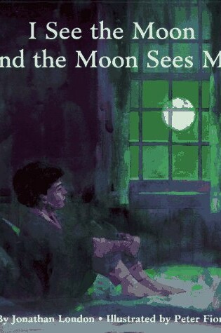 Cover of I See the Moon & the Moon Sees ME