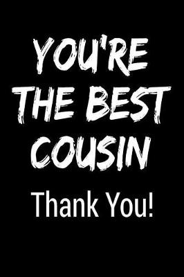 Book cover for You're the Best Cousin Thank You!