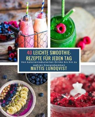 Book cover for 40 Leichte Smoothie-Rezepte F r Jeden Tag