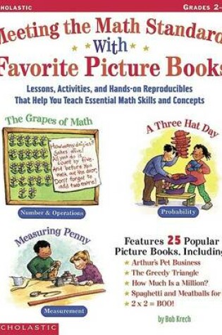 Cover of Meeting the Math Standards with Favorite Picture Books