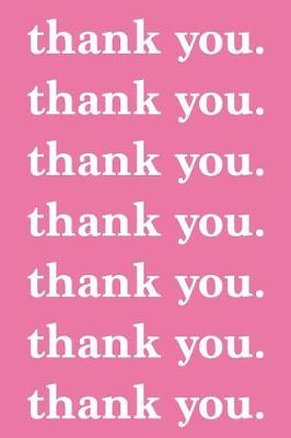 Book cover for Thank You. Journal White on Pink Multiple Design