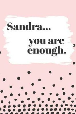 Cover of Sandra You are Enough