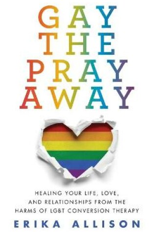 Cover of Gay the Pray Away