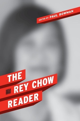 Book cover for The Rey Chow Reader