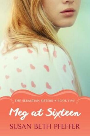 Cover of Meg at Sixteen