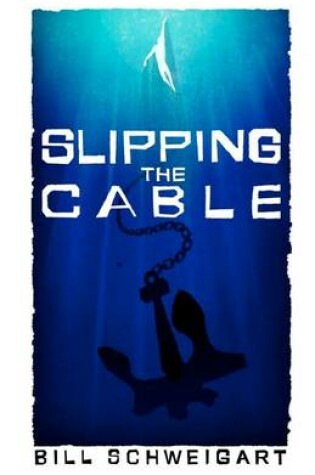 Cover of Slipping The Cable