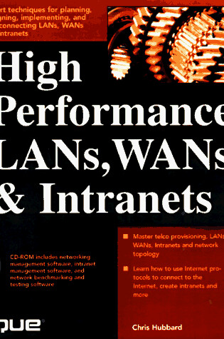 Cover of High Performance LANs, WANs and Intranets