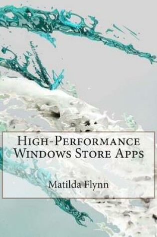 Cover of High-Performance Windows Store Apps