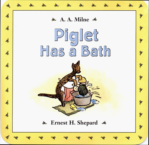 Cover of Piglet Has a Bath Bath Book