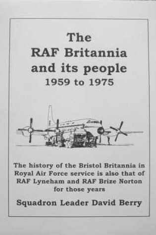 Cover of The RAF Britannia and Its People, 1959 to 1975