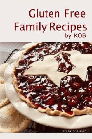 Cover of Gluten Free Family Recipes