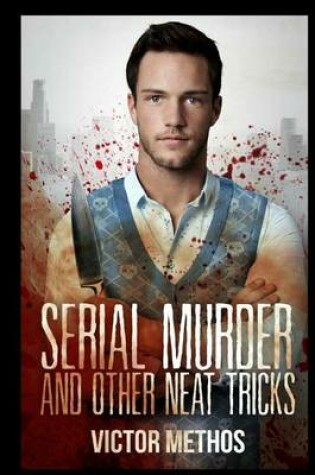 Cover of Serial Murder and Other Neat Tricks