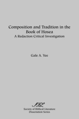 Cover of Composition and Tradition in the Book of Hosea