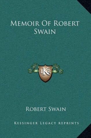 Cover of Memoir of Robert Swain