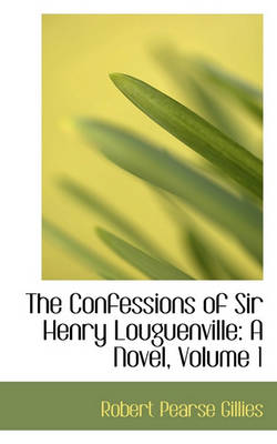 Book cover for The Confessions of Sir Henry Louguenville