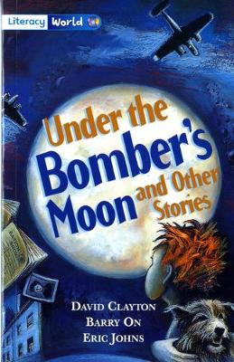 Book cover for Literacy World Fiction Stage 4 Under Bomber's Moon