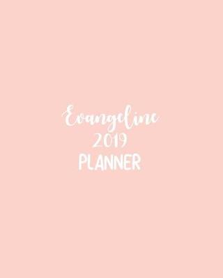 Book cover for Evangeline 2019 Planner