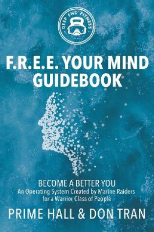 Cover of F.R.E.E. Your Mind Guidebook