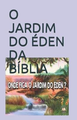 Book cover for O Jardim Do Eden Da Biblia