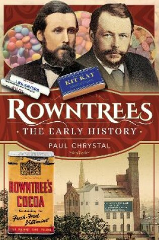 Cover of Rowntree's - The Early History