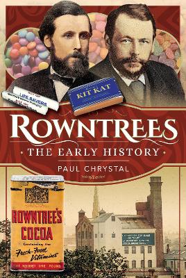 Book cover for Rowntree's - The Early History