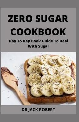 Book cover for Zero Sugar Cookbook