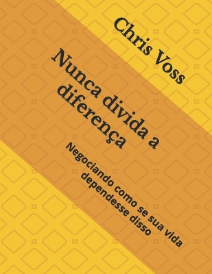 Book cover for Nunca divida a diferença