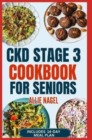 Cover of CKD Stage 3 Cookbook for Seniors