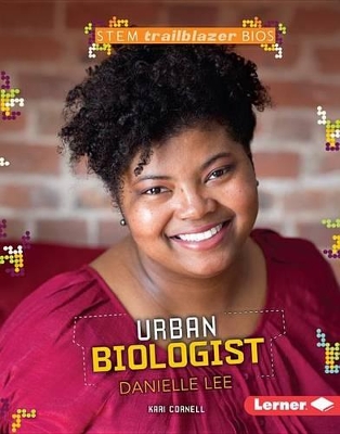 Cover of Urban Biologist Danielle Lee