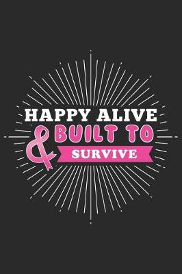 Book cover for Happy Alive Built to survive