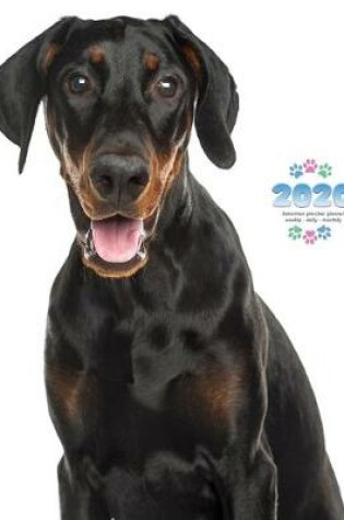 Cover of 2020 Doberman Pinscher Planner - Weekly - Daily - Monthly