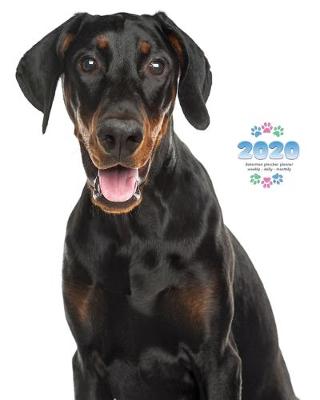 Book cover for 2020 Doberman Pinscher Planner - Weekly - Daily - Monthly