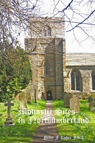 Cover of Monastic Sites in Northumberland