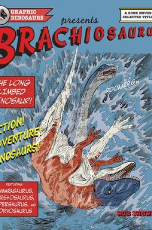 Cover of Brachiosaurus: The Long Limbed Dinosaur